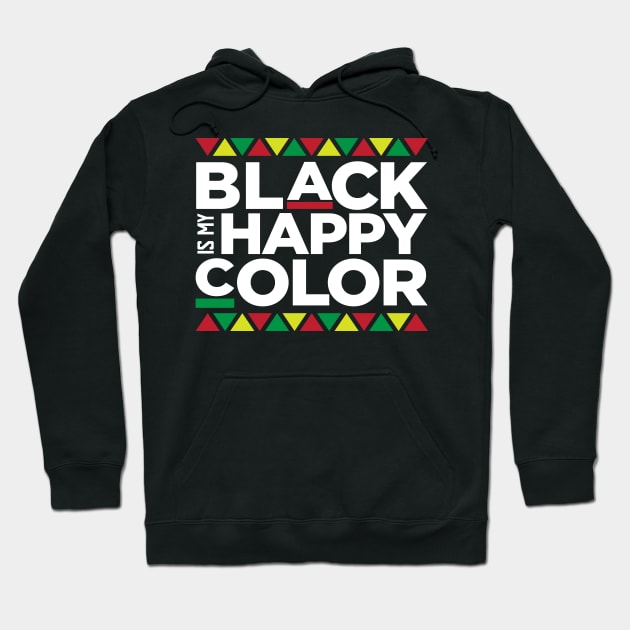 Black Is My Happy Color, African American, Black Lives Matter, Black Pride Hoodie by UrbanLifeApparel